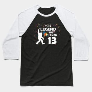 This legend just turned 13 a great birthday gift idea Baseball T-Shirt
